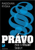 Kniha: Právo pro střední školy (Radovan Ryska). Fortuna, 2004 Kniha: Právo pro střední školy (Radovan Ryska). Fortuna, 2004