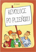 Kniha: Revoluce po plzeňsku (Jiří Barhoň). Vydavatelství IN, 2016 Kniha: Revoluce po plzeňsku (Jiří Barhoň). Vydavatelství IN, 2016