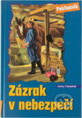 Kniha: Zázrak v nebezpečí (Joanna Campbell). , 2008 Kniha: Zázrak v nebezpečí (Joanna Campbell). , 2008
