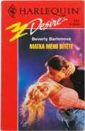 Kniha: Matka mého dítěte (Beverly Barton). Harlequin, 1995 Kniha: Matka mého dítěte (Beverly Barton). Harlequin, 1995