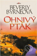 Kniha: Ohnivý pták (Beverly Byrne). Alpress, 1999 Kniha: Ohnivý pták (Beverly Byrne). Alpress, 1999