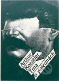 Kniha: Tma o polednách (Arthur Koestler). Odeon, 1992 Kniha: Tma o polednách (Arthur Koestler). Odeon, 1992