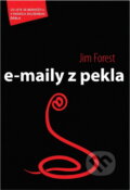 Kniha: E-maily z pekla (Jim Forest). Karmelitánské nakladatelství, 2007 Kniha: E-maily z pekla (Jim Forest). Karmelitánské nakladatelství, 2007