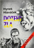 Kniha: Doteky zla : Science fiction (Hynek Hlaváček). Winston Smith, 1992 Kniha: Doteky zla : Science fiction (Hynek Hlaváček). Winston Smith, 1992