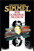Kniha: Boh ochraňuje milencov (Johannes Mario Simmel). , 1992 Kniha: Boh ochraňuje milencov (Johannes Mario Simmel). , 1992