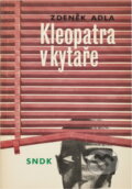 Kniha: Kleopatra v kytaře (Zdeněk Adla). , 1967 Kniha: Kleopatra v kytaře (Zdeněk Adla). , 1967