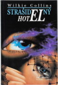 Kniha: Strašidelný hotel (Wilkie Collins). , 1992 Kniha: Strašidelný hotel (Wilkie Collins). , 1992