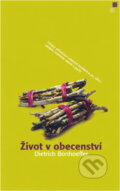 Kniha: Život v obecenství (Dietrich Bonhoeffer). Návrat domů, 2006 Kniha: Život v obecenství (Dietrich Bonhoeffer). Návrat domů, 2006