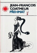 Kniha: Přehmat (Jean-François Coatmeur). Odeon, 1989 Kniha: Přehmat (Jean-François Coatmeur). Odeon, 1989