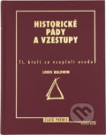 Kniha: Historické pády a vzestupy : ti, kteří se vzepřeli osudu (Louis Baldwin). Knižní klub, 1997 Kniha: Historické pády a vzestupy : ti, kteří se vzepřeli osudu (Louis Baldwin). Knižní klub, 1997