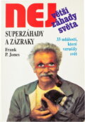 Kniha: Superzáhady a zázraky (Frank P. Jones). , 1993 Kniha: Superzáhady a zázraky (Frank P. Jones). , 1993