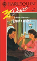 Kniha: Sladká a krásná (Robin Elliott). Harlequin, 1995 Kniha: Sladká a krásná (Robin Elliott). Harlequin, 1995