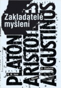 Kniha: Zakladatelé myšlení : Platón, Aristoteles, Augustinus (Richard Mervyn Hare, Henry Chadwick a Jonathan Barnes). Svoboda, 1994 Kniha: Zakladatelé myšlení : Platón, Aristoteles, Augustinus (Richard Mervyn Hare, Henry Chadwick a Jonathan Barnes). Svoboda, 1994