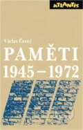 Kniha: Paměti 1945-1972 (Václav Černý). Atlantis, 1992 Kniha: Paměti 1945-1972 (Václav Černý). Atlantis, 1992
