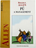 Kniha: Pú a management : neobyčejně důležitý Medvěd a jeho přátelé jsou zasvěceni do neobyčejně důležité problematiky (Roger E. Allen). , 1998 Kniha: Pú a management : neobyčejně důležitý Medvěd a jeho přátelé jsou zasvěceni do neobyčejně důležité problematiky (Roger E. Allen). , 1998