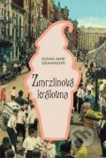 Kniha: Zmrzlinová královna (Susan Jane Gilman). Fortuna Libri ČR, 2015 Kniha: Zmrzlinová královna (Susan Jane Gilman). Fortuna Libri ČR, 2015