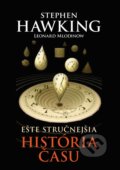 Kniha: Ešte stručnejšia história času (Leonard Mlodinow a Stephen Hawking). Slovart, 2015 Kniha: Ešte stručnejšia história času (Leonard Mlodinow a Stephen Hawking). Slovart, 2015