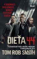 Kniha: Dieťa 44 (Tom Rob Smith), 2015 Kniha: Dieťa 44 (Tom Rob Smith), 2015