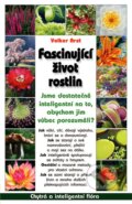 Kniha: Fascinující život rostlin (Volker Arzt), 2015 Kniha: Fascinující život rostlin (Volker Arzt), 2015