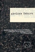 Kniha: Zadívaj sa do svojej hĺbky ... nájdeš tam nasmerovanie na Nekonečno (Akvinas Gabura), 2015 Kniha: Zadívaj sa do svojej hĺbky ... nájdeš tam nasmerovanie na Nekonečno (Akvinas Gabura), 2015
