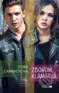Kniha: Zbohom, klamstvá (Cora Carmack), 2015 Kniha: Zbohom, klamstvá (Cora Carmack), 2015