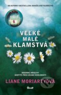 Kniha: Veľké malé klamstvá (Liane Moriarty). Ikar, 2015 Kniha: Veľké malé klamstvá (Liane Moriarty). Ikar, 2015