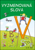 Kniha: Vyjmenovaná slova (Pierot). Pierot, 2015 Kniha: Vyjmenovaná slova (Pierot). Pierot, 2015