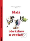Kniha: Malá šou obrázkov a veršov (Ján Gavura a Mária Čorejová). Občianske združenie Slniečkovo, 2014 Kniha: Malá šou obrázkov a veršov (Ján Gavura a Mária Čorejová). Občianske združenie Slniečkovo, 2014
