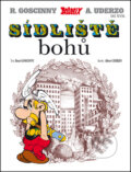 Kniha: Asterix Sídliště bohů (Díl XXII.) (Albert Uderzo a René Goscinny). Egmont ČR, 2015 Kniha: Asterix Sídliště bohů (Díl XXII.) (Albert Uderzo a René Goscinny). Egmont ČR, 2015