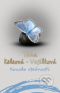 Kniha: Kouzlo všednosti (Táňa Keleová-Vasilková). NOXI, 2015 Kniha: Kouzlo všednosti (Táňa Keleová-Vasilková). NOXI, 2015