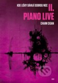 Kniha: Piano live (Chaim Cigan). Torst, 2015 Kniha: Piano live (Chaim Cigan). Torst, 2015
