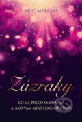Kniha: Zázraky (Eric Metaxas). Fortuna Libri, 2015 Kniha: Zázraky (Eric Metaxas). Fortuna Libri, 2015