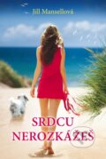Kniha: Srdcu nerozkážeš (Jill Mansell). Fortuna Libri, 2015 Kniha: Srdcu nerozkážeš (Jill Mansell). Fortuna Libri, 2015