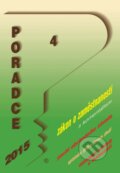 Poradce 4/2015 (Poradce s.r.o.). Poradce s.r.o., 2015 Poradce 4/2015 (Poradce s.r.o.). Poradce s.r.o., 2015