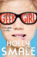 Geek Girl - Holly Smale, HarperCollins, 2013