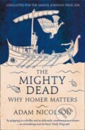 Kniha: The Mighty Dead (Adam Nicolson). William Collins, 2015 Kniha: The Mighty Dead (Adam Nicolson). William Collins, 2015