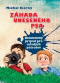 Kniha: Záhada uneseného psa (Michal Čierny). Tatran, 2015 Kniha: Záhada uneseného psa (Michal Čierny). Tatran, 2015