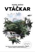 Kniha: Vtáčkar (Marek Boško). Tatran, 2016 Kniha: Vtáčkar (Marek Boško). Tatran, 2016
