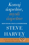 Kniha: Konaj úspešne, mysli úspešne (Steve Harvey). Tatran, 2016 Kniha: Konaj úspešne, mysli úspešne (Steve Harvey). Tatran, 2016