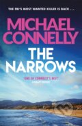 Kniha: The Narrows (Michael Connelly). Orion, 2015 Kniha: The Narrows (Michael Connelly). Orion, 2015