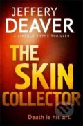 Kniha: Skin Collector (Jeffery Deaver). Hodder and Stoughton, 2015 Kniha: Skin Collector (Jeffery Deaver). Hodder and Stoughton, 2015