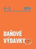 Kniha: Daňové výdavky A-Z 2015 (Poradca s.r.o.). Poradca s.r.o., 2015 Kniha: Daňové výdavky A-Z 2015 (Poradca s.r.o.). Poradca s.r.o., 2015
