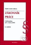 Kniha: Zákonník práce (Heuréka). Heuréka, 2015 Kniha: Zákonník práce (Heuréka). Heuréka, 2015
