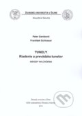 Kniha: Tunely (František Schlosser a Peter Danišovič). EDIS, 2014 Kniha: Tunely (František Schlosser a Peter Danišovič). EDIS, 2014