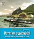 Kniha: Parníky vyplouvají (Miroslav Hubert). Mare-Czech, 2016 Kniha: Parníky vyplouvají (Miroslav Hubert). Mare-Czech, 2016