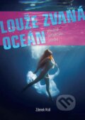 Kniha: Louže zvaná oceán (Zdenek Král). Akcent, 2015 Kniha: Louže zvaná oceán (Zdenek Král). Akcent, 2015