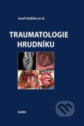 Kniha: Traumatologie hrudníku (Josef Vodička). Galén, 2015 Kniha: Traumatologie hrudníku (Josef Vodička). Galén, 2015