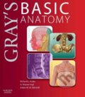 Kniha: Gray`s Basic Anatomy (A. Wayne Vogl, Adam W.M. Mitchell a Richard Drake). Churchill Livingstone, 2012 Kniha: Gray`s Basic Anatomy (A. Wayne Vogl, Adam W.M. Mitchell a Richard Drake). Churchill Livingstone, 2012
