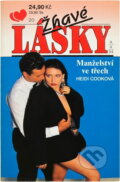 Kniha: Manželství ve třech (Heidi Cook). Ivo Železný, 1994 Kniha: Manželství ve třech (Heidi Cook). Ivo Železný, 1994