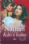 Kniha: Kdo s koho (Melissa Nathan). Alpress, 2004 Kniha: Kdo s koho (Melissa Nathan). Alpress, 2004
